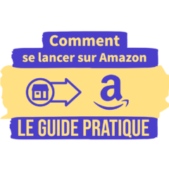 Guide comment vendre sur Amazon