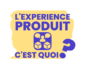 L'experience produit pour aider les entreprises à augmenter la satisfaction et la fidélité client