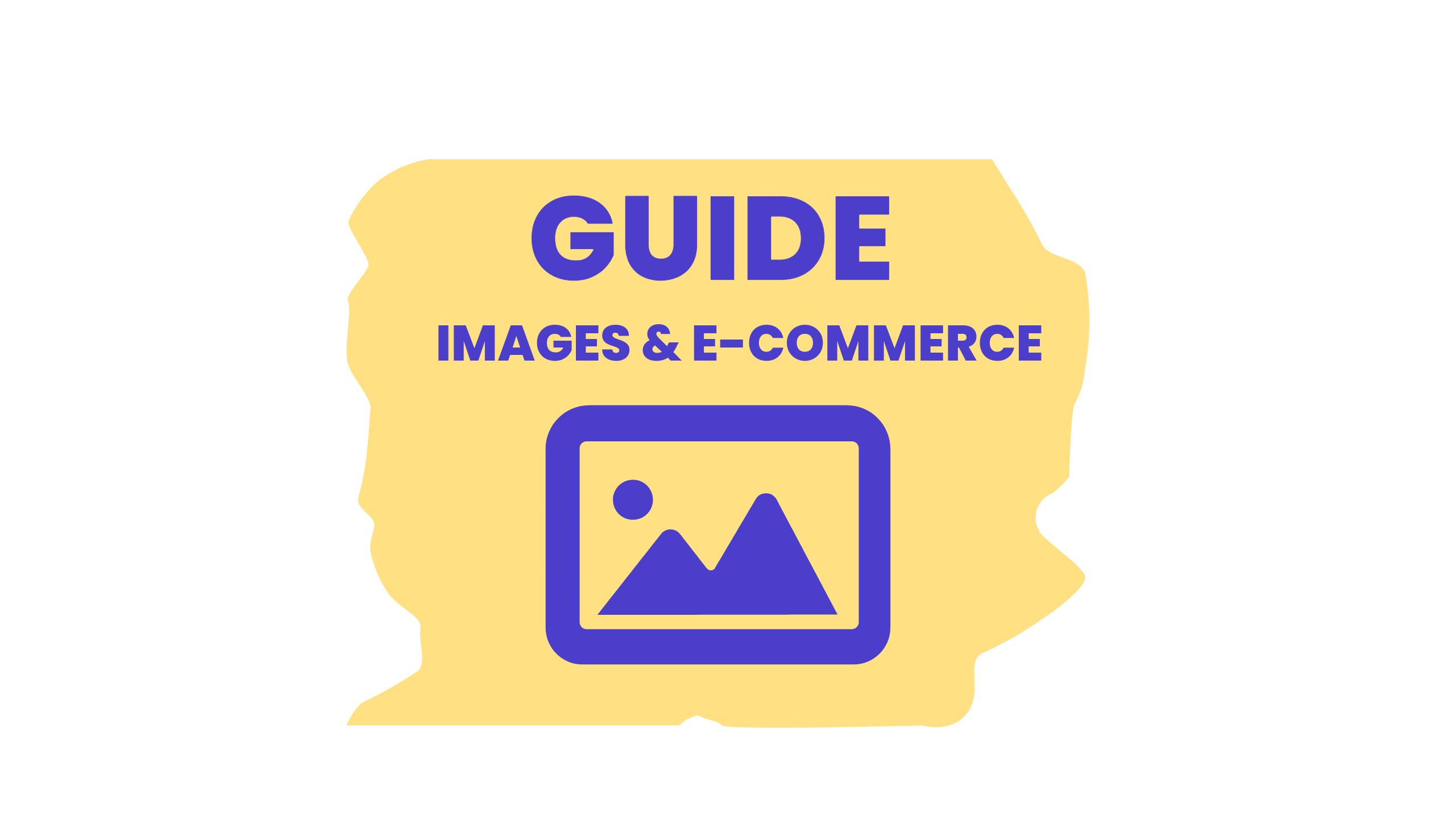 Optimiser ses images pour le e-commerce, le guide