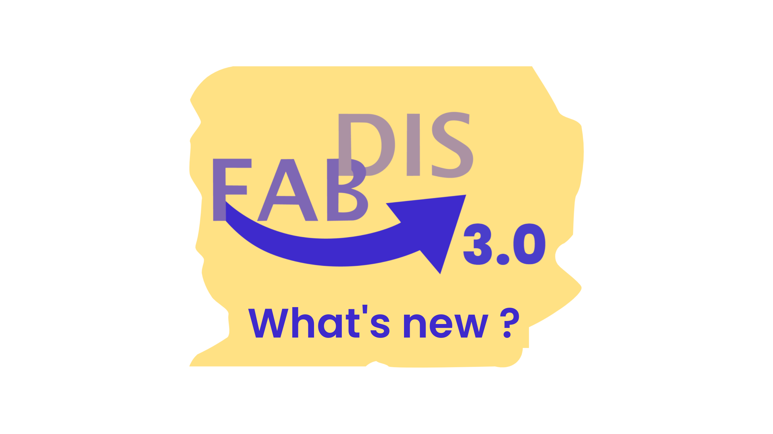 What's new in FAB-DIS 3?